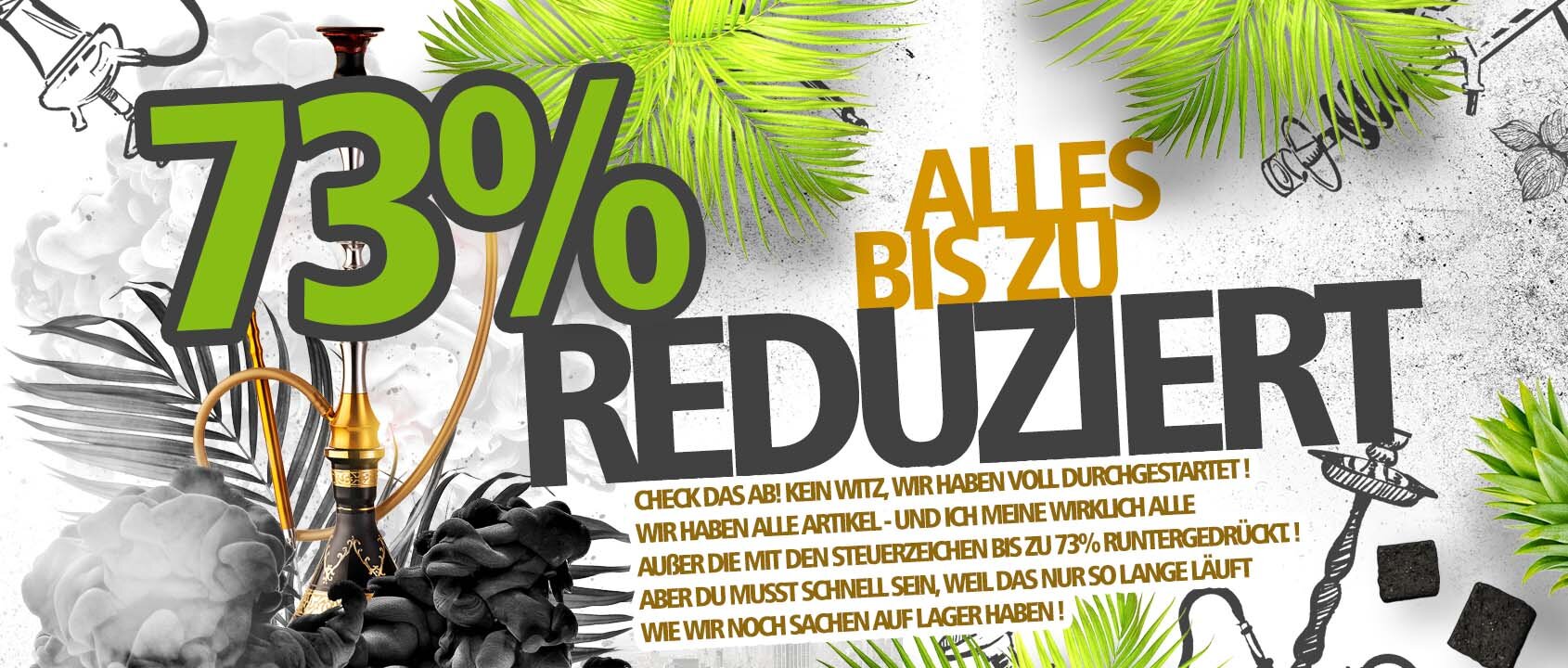 Shisha und Vape bis zu 73% Reduziert